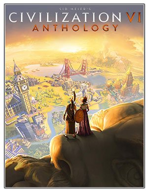 Sid Meier's Civilization VI: Anthology (2016) RePack от Chovka