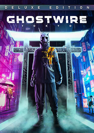 Ghostwire: Tokyo - Deluxe Edition (2022) RePack от FitGirl