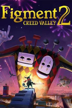 Игра на ПК - Figment 2: Creed Valley (9 марта 2023)