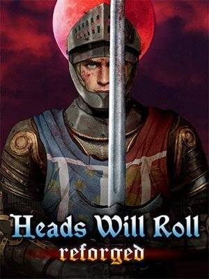 Игра на ПК - Heads Will Roll: Reforged (4 октября 2023)