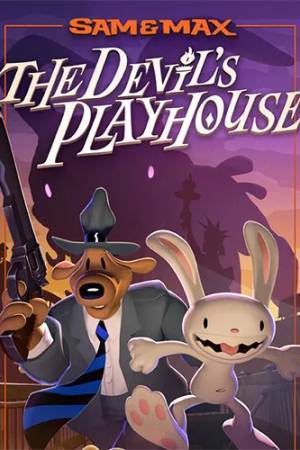 Игра на ПК - Sam & Max: The Devil's Playhouse - Remastered (14 августа 2024)