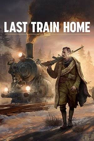 Игра на ПК - Last Train Home (28 ноября 2023)
