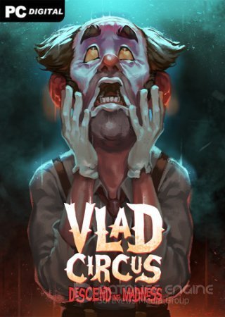 Vlad Circus: Descend Into Madness (2023) Лицензия GOG