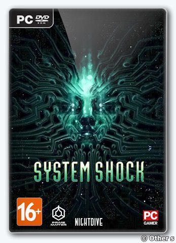 System Shock (2023) [Ru/Multi] Repack Other s