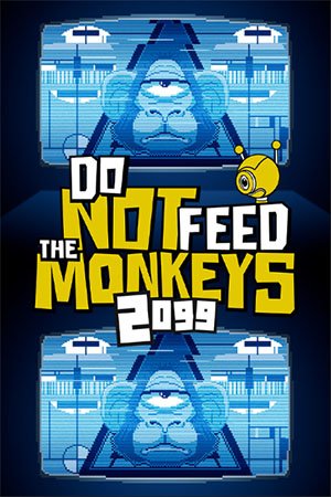 Do Not Feed the Monkeys 2099 (2023) [Ru/Multi] Релиз от [Portable]