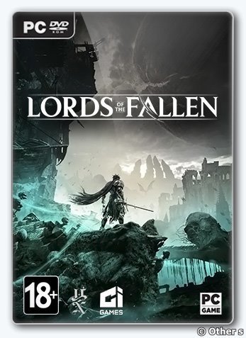 Lords of the Fallen (2023) [Ru/Multi] Repack Other s
