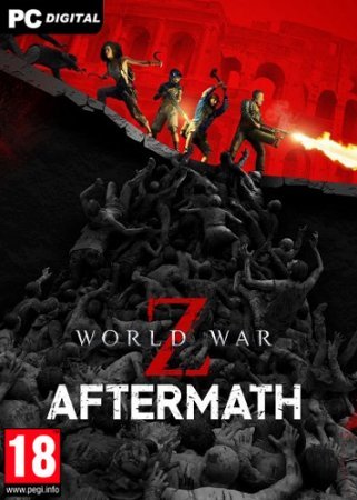 World War Z: Aftermath - Deluxe Edition (2021) RePack от Chovka