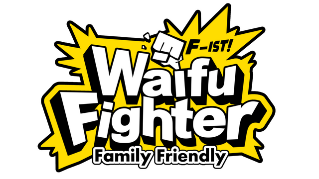 Waifu Fighter - Family Friendly / 女拳鬥士F-ist
