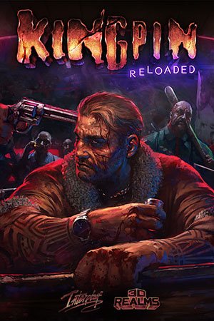 Kingpin: Reloaded (2023) [Ru/Multi] RePack by N.A.R.E.K.96
