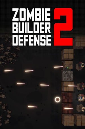 Zombie Builder Defense 2 (2023) RePack от Pioneer