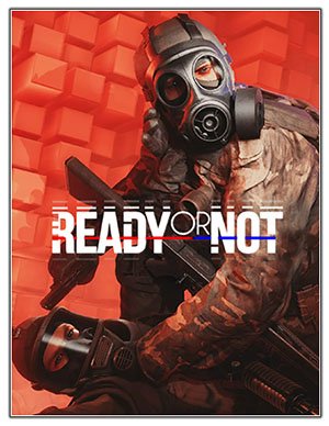 Ready or Not: Supporter Edition (2023) RePack от Chovka