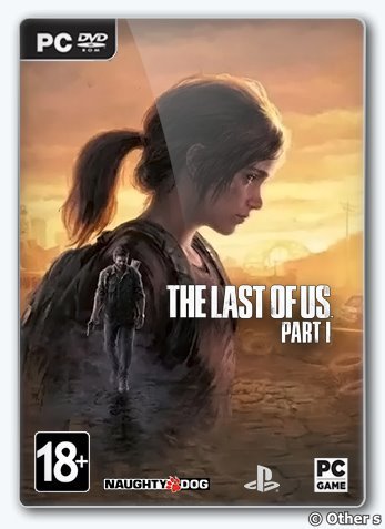 The Last of Us: Part I (2023) [Ru/En] Repack Other s [Digital Deluxe Edition]