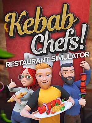 Kebab Chefs! - Restaurant Simulator (2024) RePack от Pioneer [Early Access]