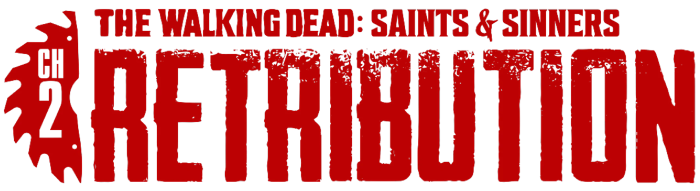 логотип The Walking Dead: Saints & Sinners - Chapter 2: Retribution (2023) [Ru/Multi] Portable [VR Only]